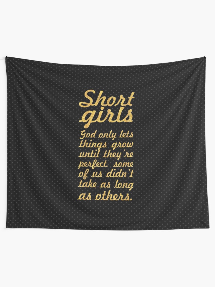 Short Girls Inspirational Quote Tapestry By Powerofwordss