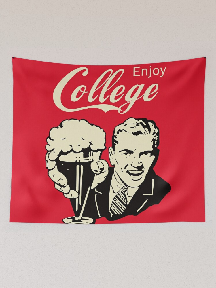 Retro Humor - Enjoy Your College Life | Tapestry