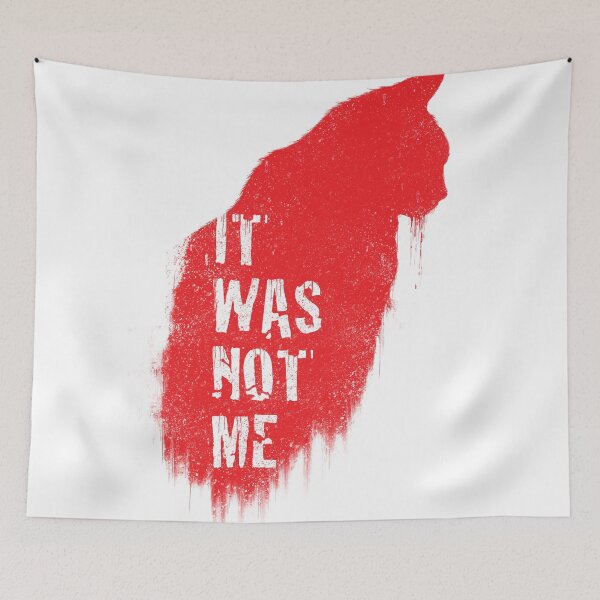 Item preview, It Was Not Me designed and sold by Lou Patrick Mackay.