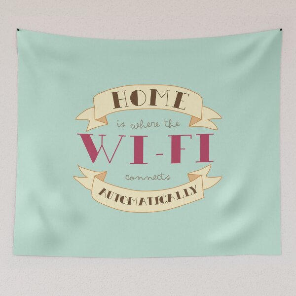 Item preview, Home Is Where The Wi-Fi Connects Automatically designed and sold by laurenschroer.