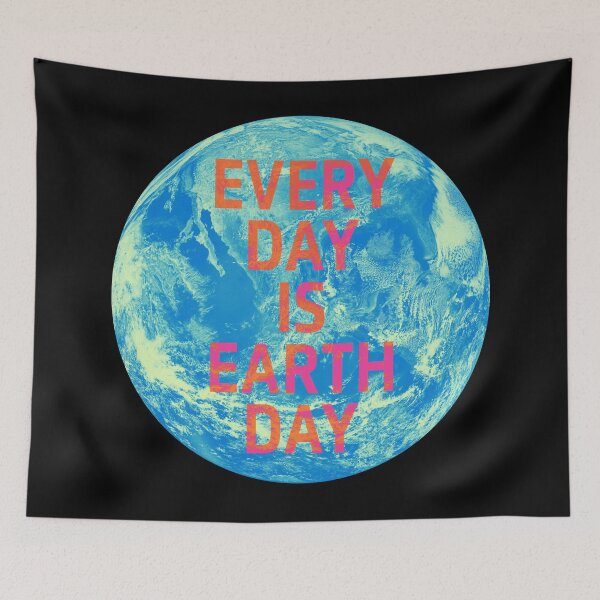 Item preview, Every Day is Earth Day: Original designed and sold by Day Chapman.