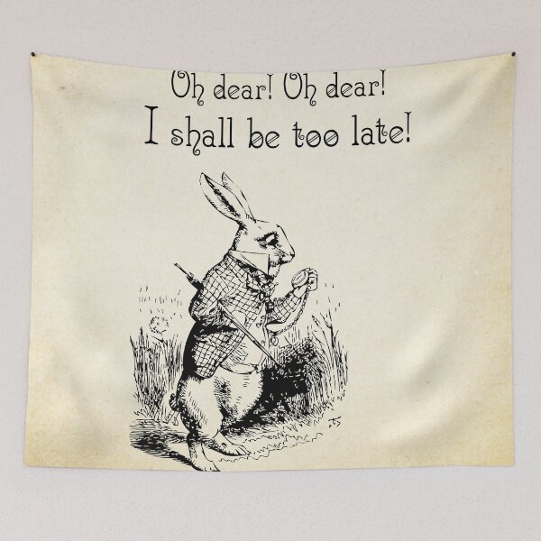 Item preview, Alice in Wonderland Quote - I Shall be too Late - White Rabbit Quote - 0179 designed and sold by ContrastStudios.