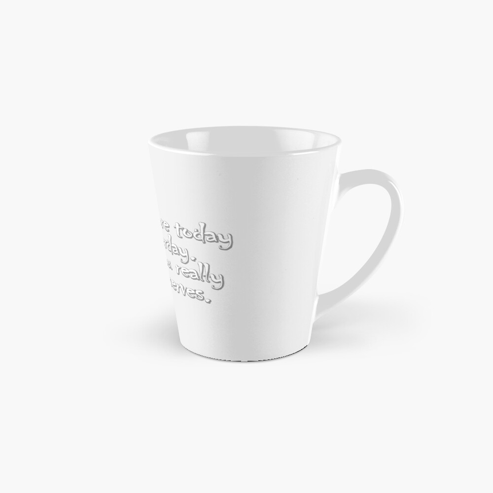 I Love You More Today Than Yesterday Yesterday You Really Got On My Nerves Mug By Digerati Redbubble