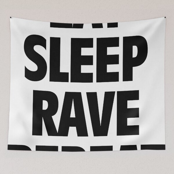 Item preview, Eat Sleep Rave Repeat designed and sold by Zero887.