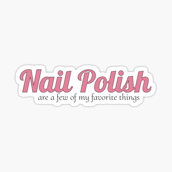 Nail Polish - Favorite Things Sticker