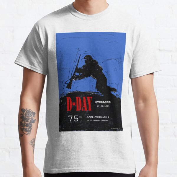 D-Day Anniversary of the Landing in Normandie - June 6, 1944 Classic T-Shirt