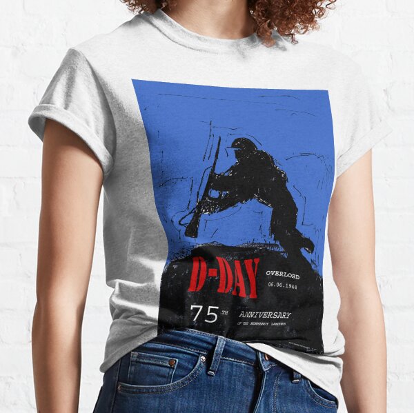 D-Day Anniversary of the Landing in Normandie - June 6, 1944 Classic T-Shirt