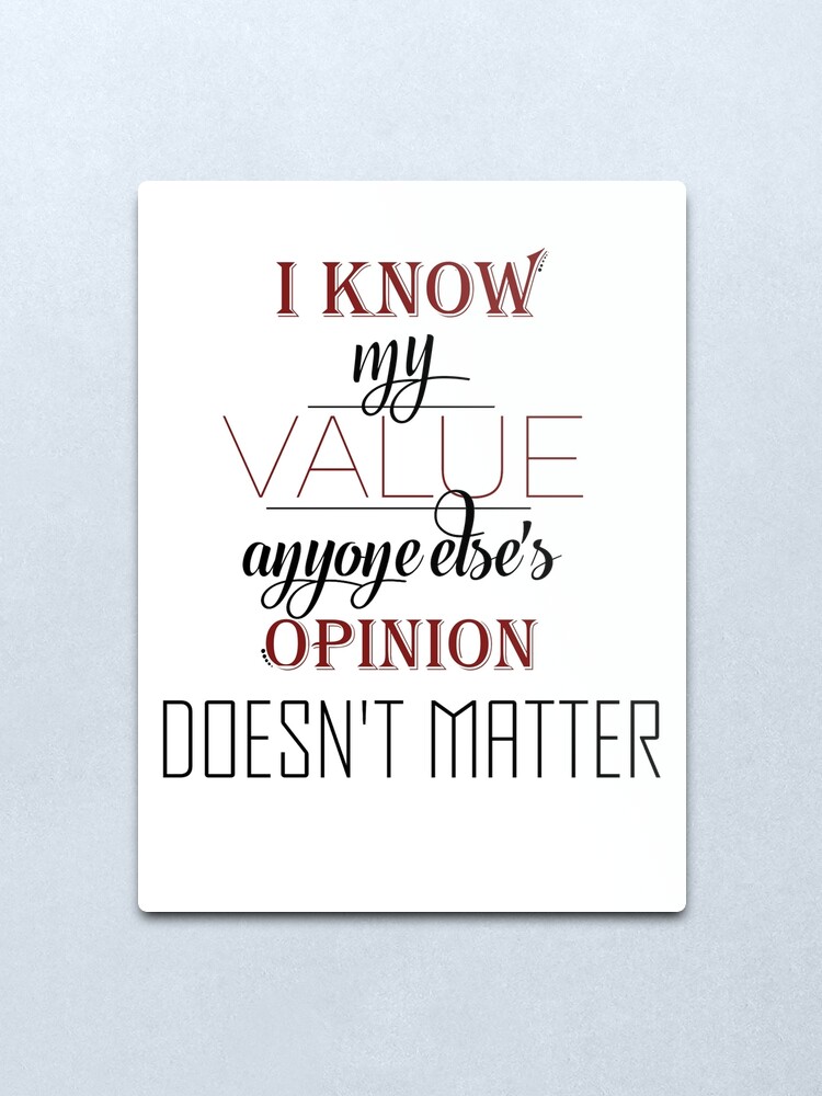 Alternate view of I Know my Value Metal Print