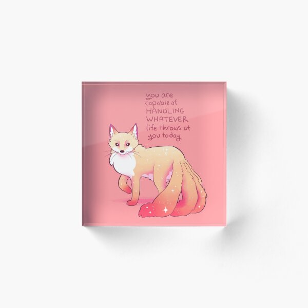 "You are capable of handling whatever" Kitsune Fox Acrylic Block