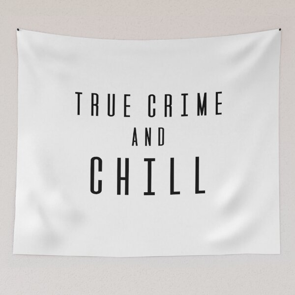 Item preview, Funny True Crime and Chill designed and sold by DSweethearts.