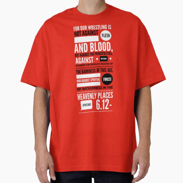 Item preview, Wrestle Not Against Flesh and Blood -  Bible Verse - Cool Tee designed and sold by Espied.