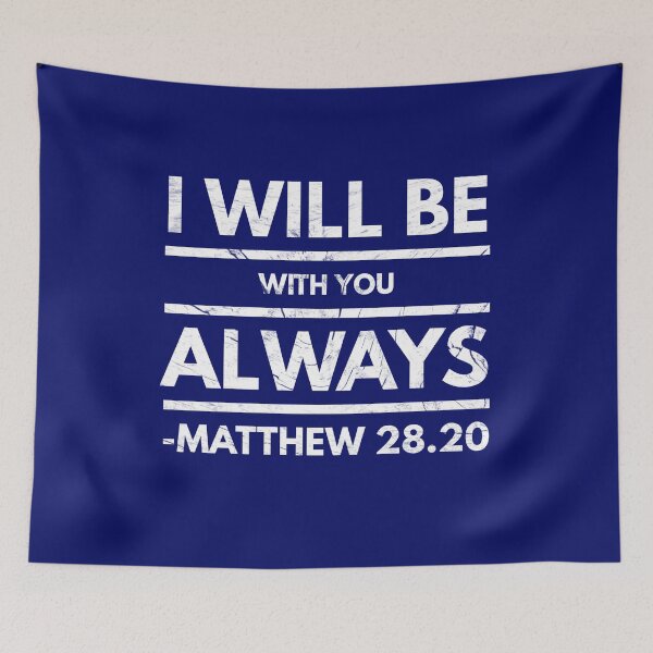 Item preview, I Will Be With You Always -  Bible Verse - Cool Tee designed and sold by Espied.