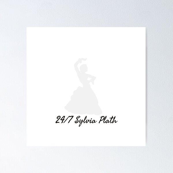 Item preview, 24/7 Sylvia Plath designed and sold by anxietyflower.