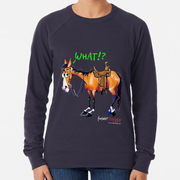 Fergus the Horse: WHAT!? Lightweight Sweatshirt