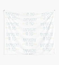 Namast'ay in Bed Wall Tapestry