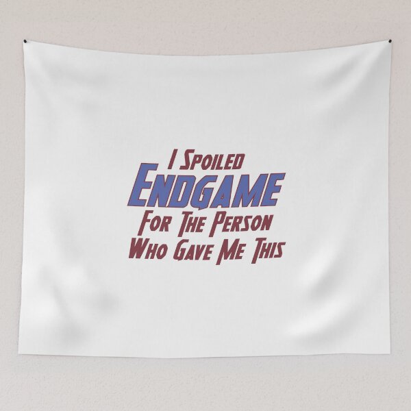 Item preview, I Spoiled Endgame designed and sold by Bellaisaturtle.