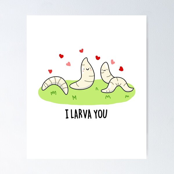 Item preview, I Larva You Funny Larvae Love Puns  designed and sold by punnybone.