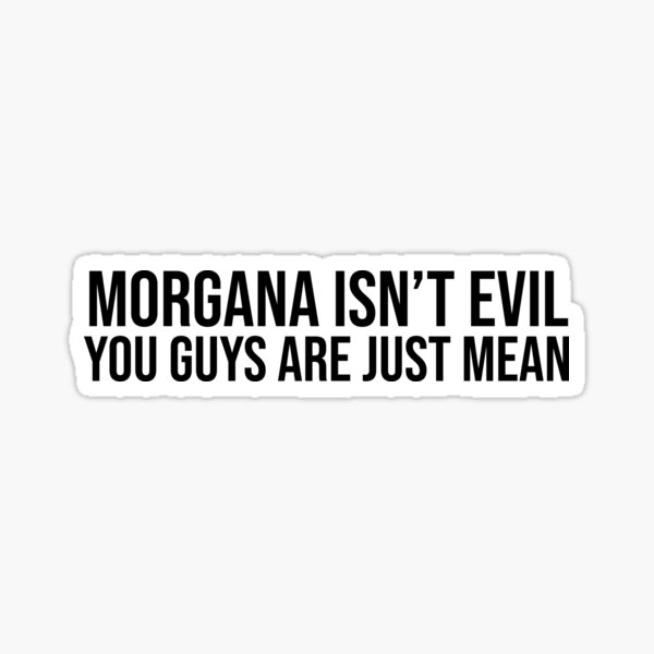 Morgana isn't evil Sticker
