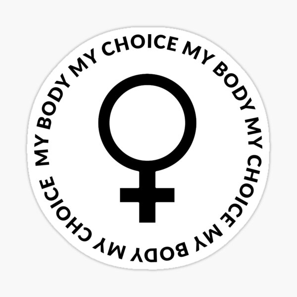 MY BODY, MY CHOICE Sticker