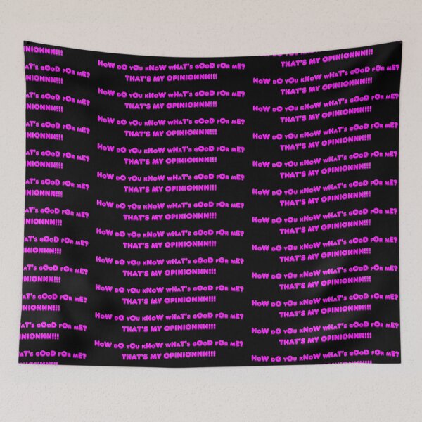 Item preview, HoW dO yOu kNoW wHaT's gOoD fOr mE THAT'S MY OPINIONNN - RIP Vine designed and sold by RipleyCassidy.