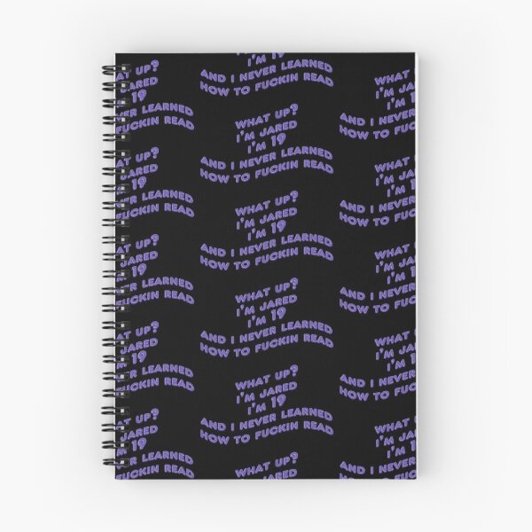 Item preview, What up I'm Jared, I'm 19 and I never fin learned how to read - RIP Vine designed and sold by RipleyCassidy.