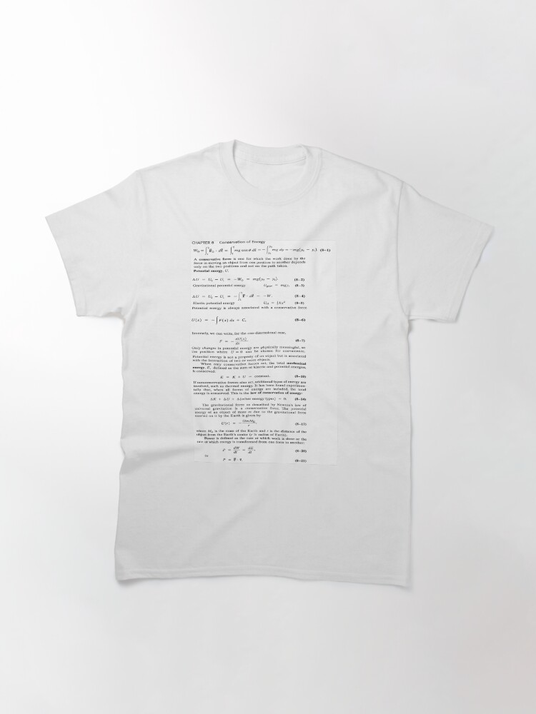 Alternate view of Chapter 8 Conservation of #Energy, Conservative #Force, #Potential, #Kinetic Classic T-Shirt