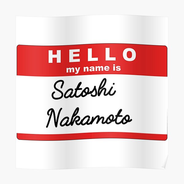 "Who Is Satoshi " Poster for Sale by ColoCryptonaut Redbubble