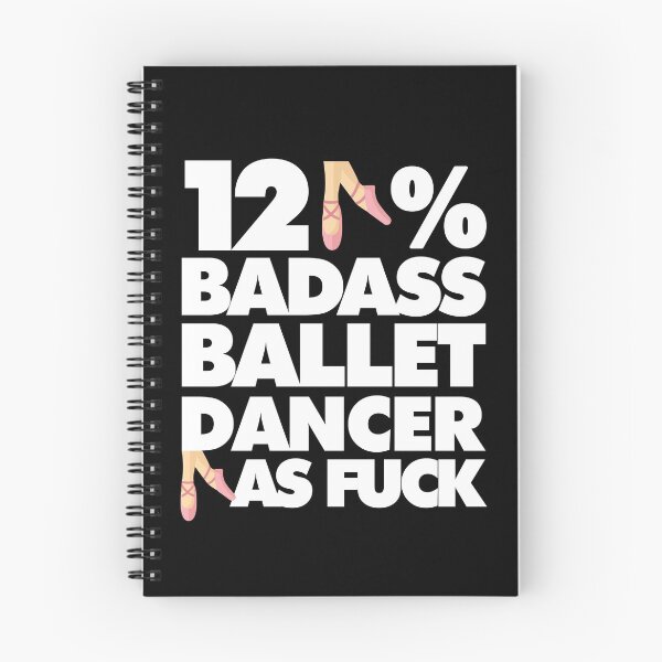 Item preview, 120% Badass Ballet Dancer AF Funny  designed and sold by elhefe.