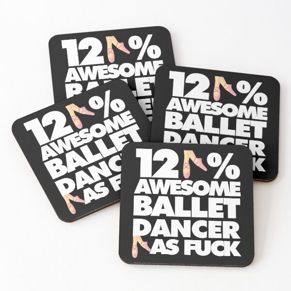 Item preview, 120% Awesome Ballet Dancer AF Funny  designed and sold by elhefe.