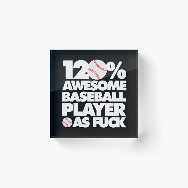 Item preview, 120% Awesome Baseball Player AF Funny  designed and sold by elhefe.