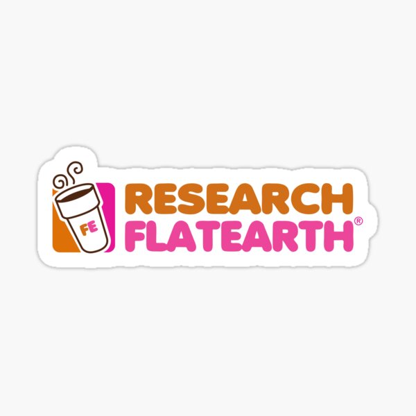 Artikel-Vorschau von Research Flat Earth (Dunkin 'Donuts Edition), designt und verkauft von printagonist.