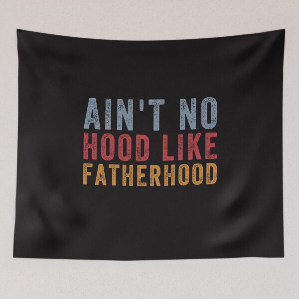 Item preview, Is not No Hood Like Fatherhood Lord's Day Father's Day designed and sold by Damn Fine Arts.