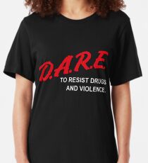 DARE to Resist Drugs and Violence Slim Fit T-Shirt
