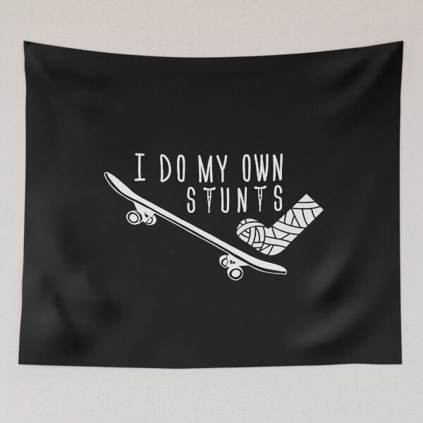 Item preview, I do my own stunts skate boarder funny get well gift designed and sold by alenaz.