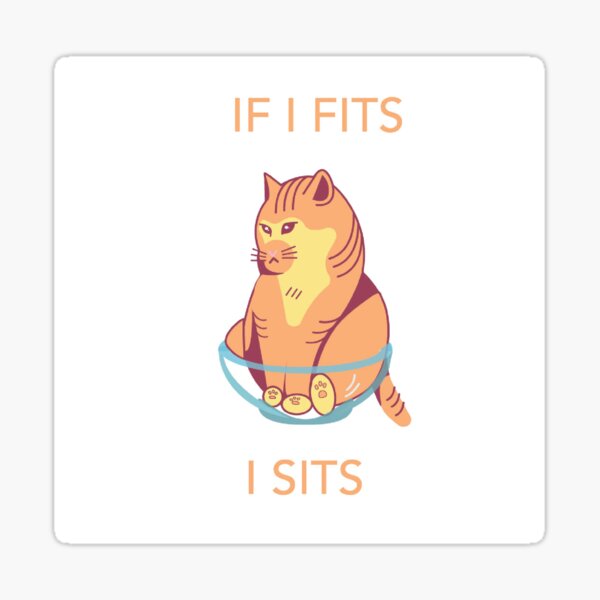 If I fits I sits Sticker