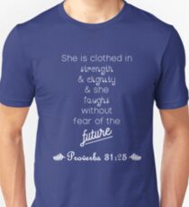 Proverbs 31:25 Unisex T-Shirt