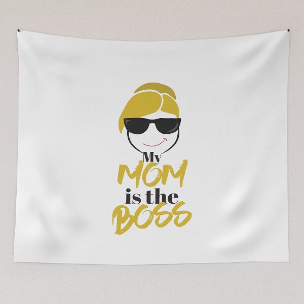 Item preview, My Mom is the BOSS! My mother is the BOSS! designed and sold by Peter Azeez.