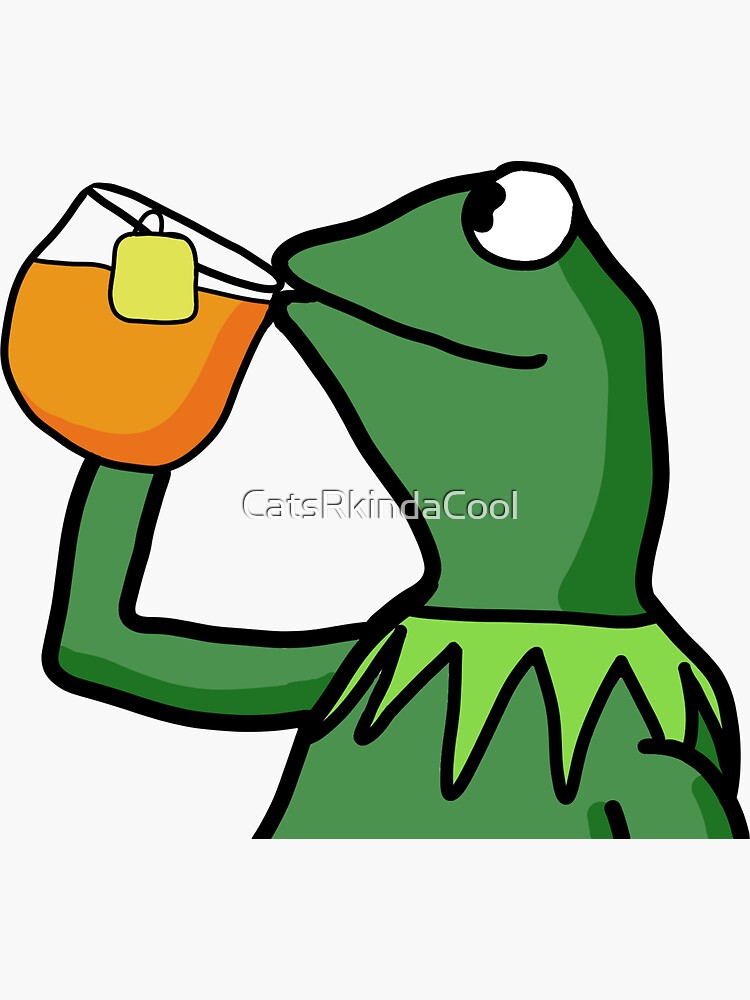 Kermit Sipping Tea Meme Sticker For Sale By Catsrkindacool Redbubble