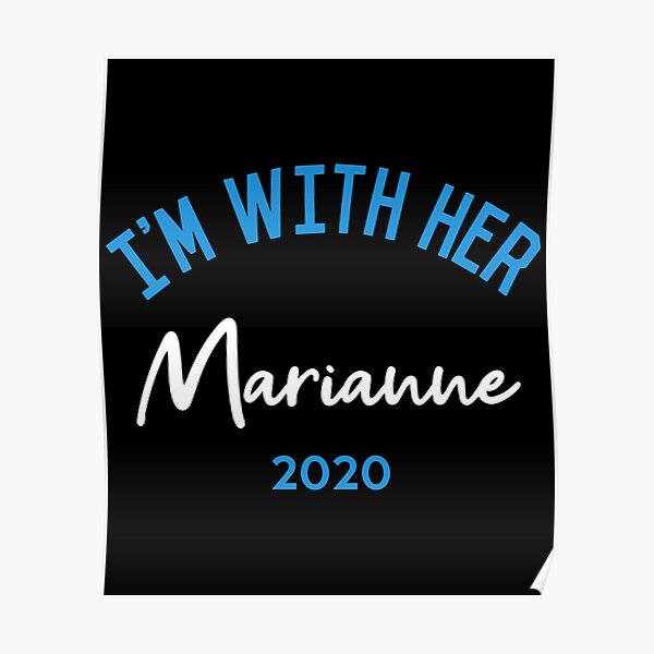I'm With Her Marianne Williamson For President 2020 Poster