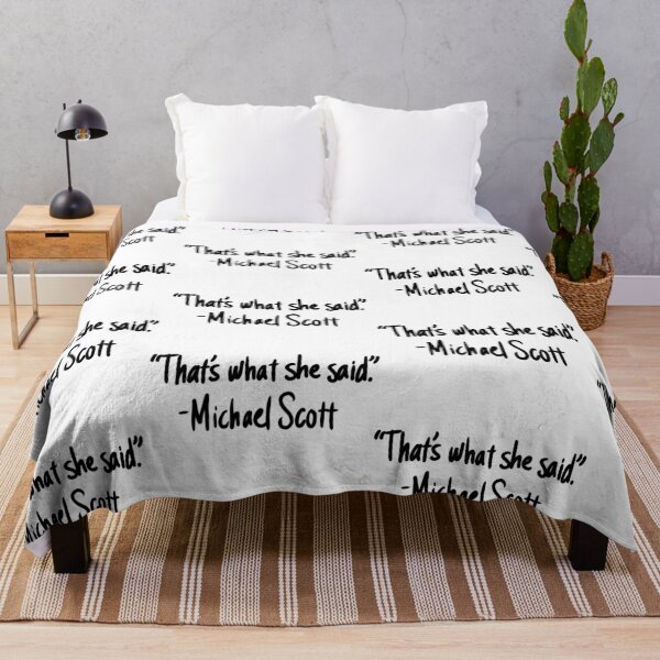 Michael Scott - The Office - That’s What She Said (Black Text) Throw Blanket