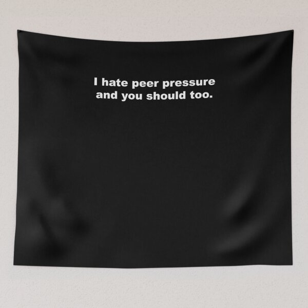 Item preview, I Hate Peer Pressure & So Should You Funny Pun Joke designed and sold by roadworkplay.