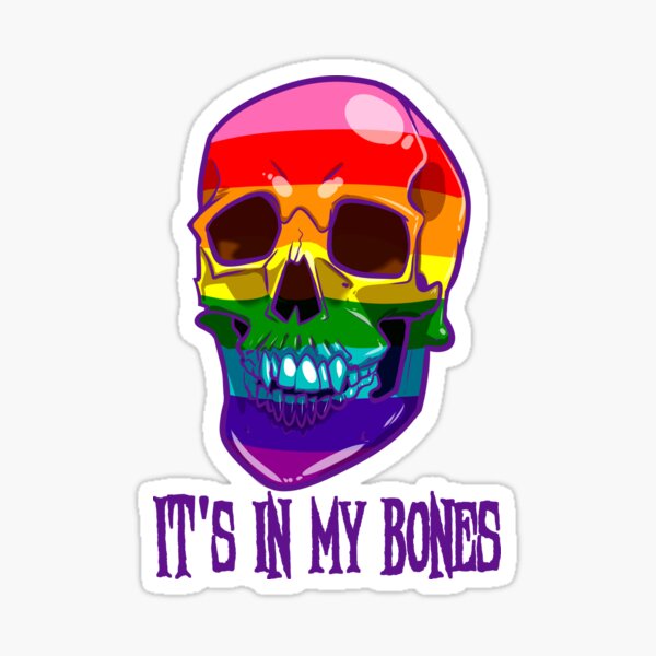 Gay Pride: It's In My Bones Sticker