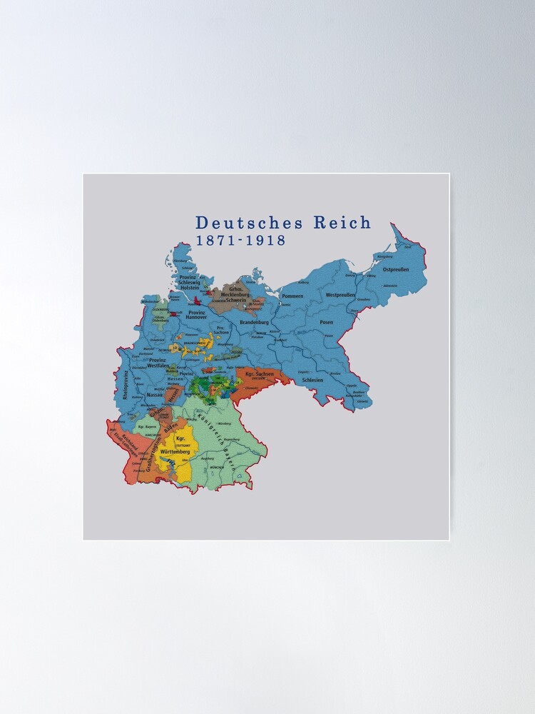 Alternate view of Germany...Deutsches Reich 1871 Map Poster