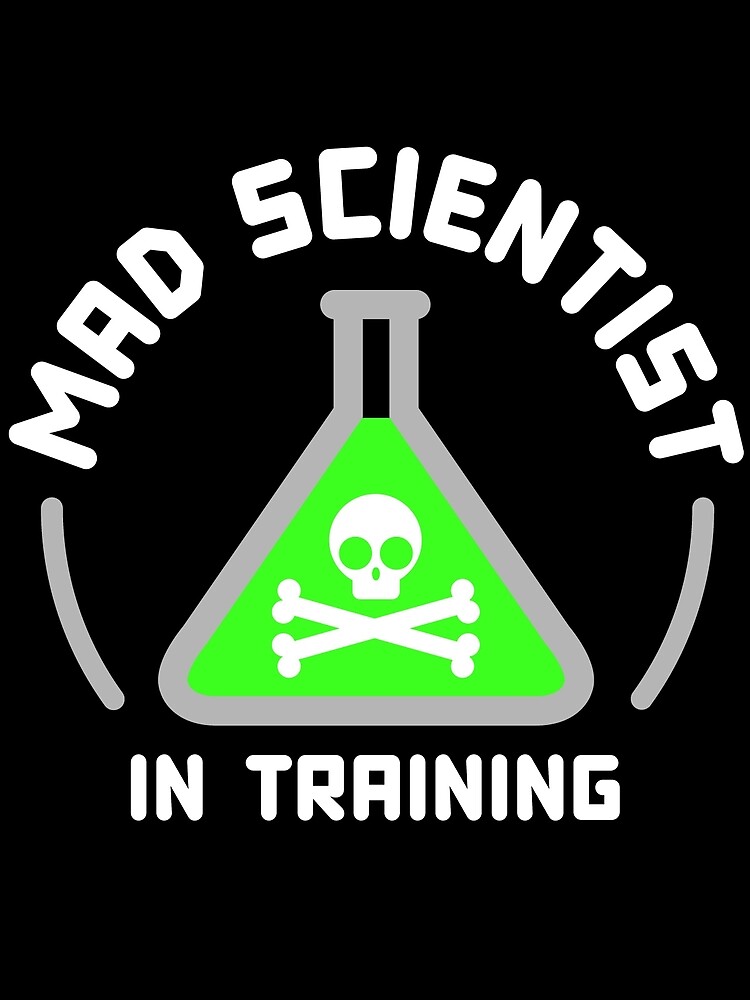 Mad Scientist in Training by vonplatypus