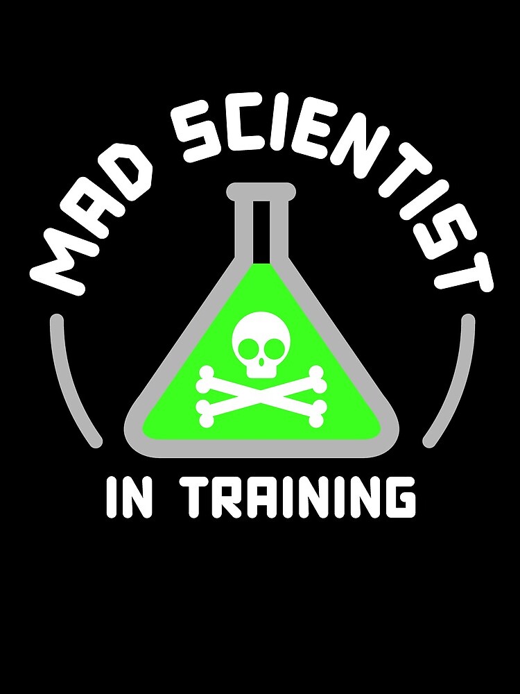 Mad Scientist in Training by vonplatypus