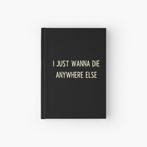 Die anywhere else Night in the woods Hardcover Journal