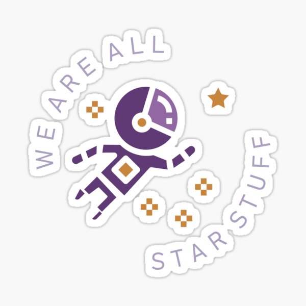 we-are-all-star-stuff-sticker-by-roc21-redbubble