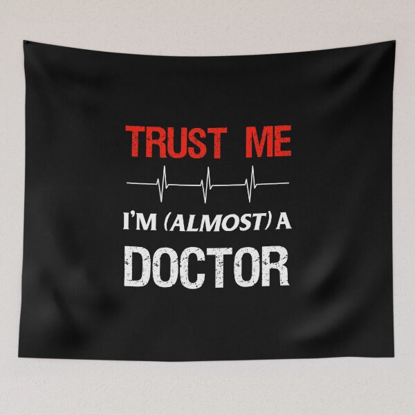 Item preview, Medical Student Quote Funny Almost Doctor School Physician Premium design designed and sold by CreatedByHeidi.