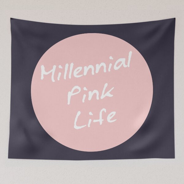 Item preview, Millennial Pink Life! designed and sold by FandomTrading.