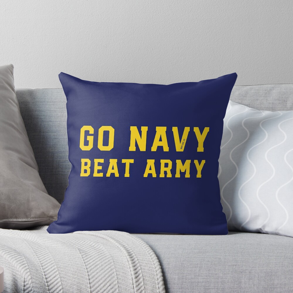 Go Navy Beat Army Throw Pillow for Sale by NavyLoveCo